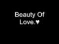 Beauty Of Love.? 1.1
