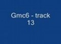 Gmc 6 - Track 13